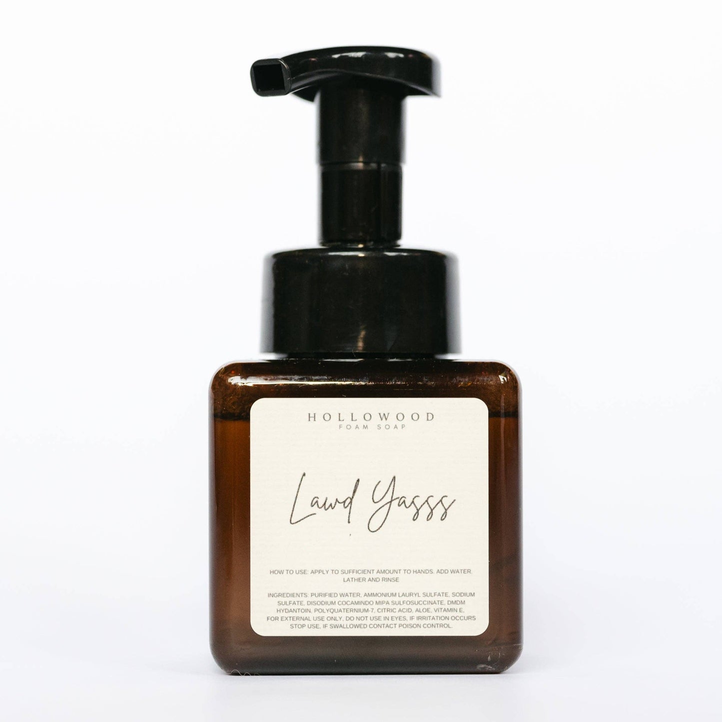 Lawd Yasss! | Foam Soap
