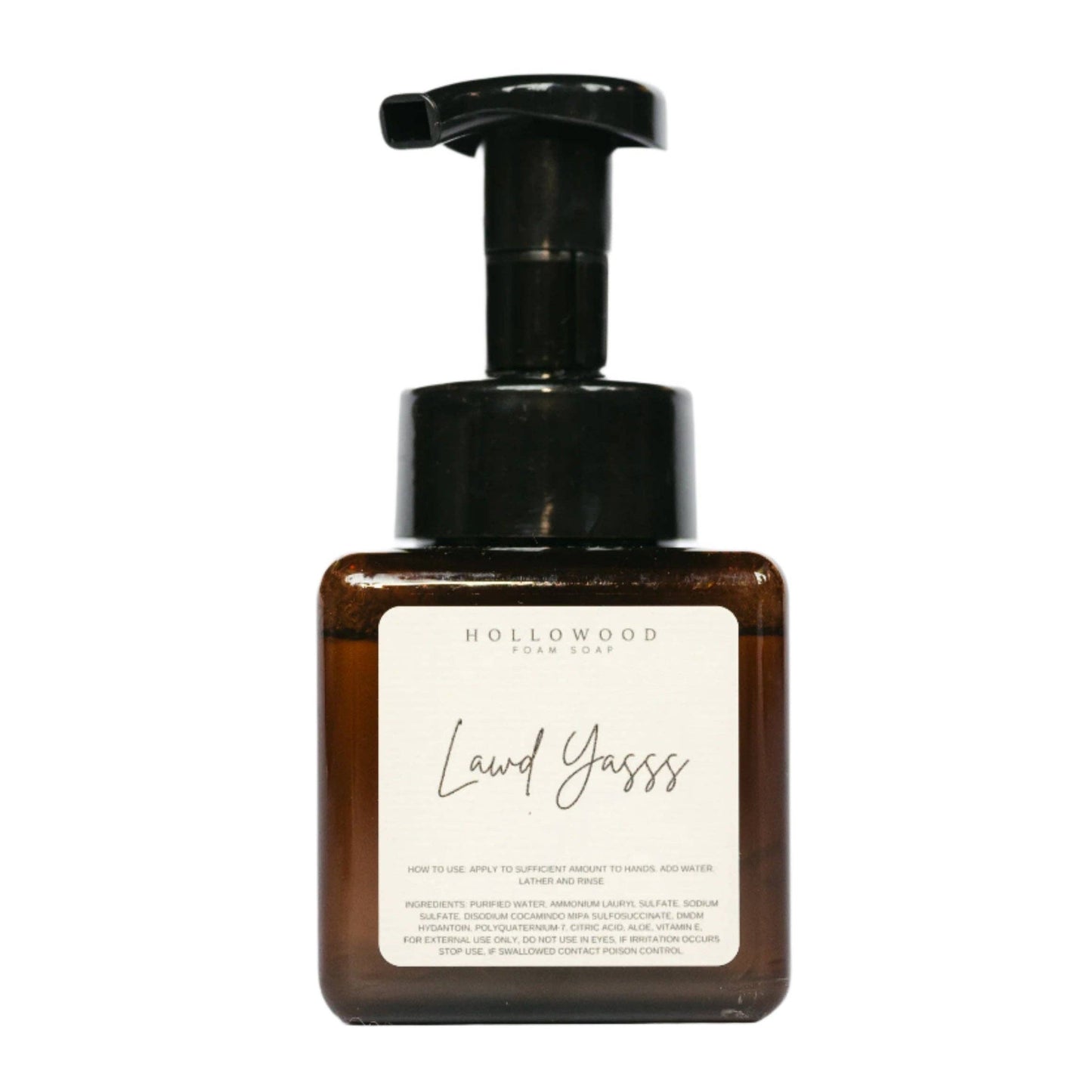 Lawd Yasss! | Foam Soap
