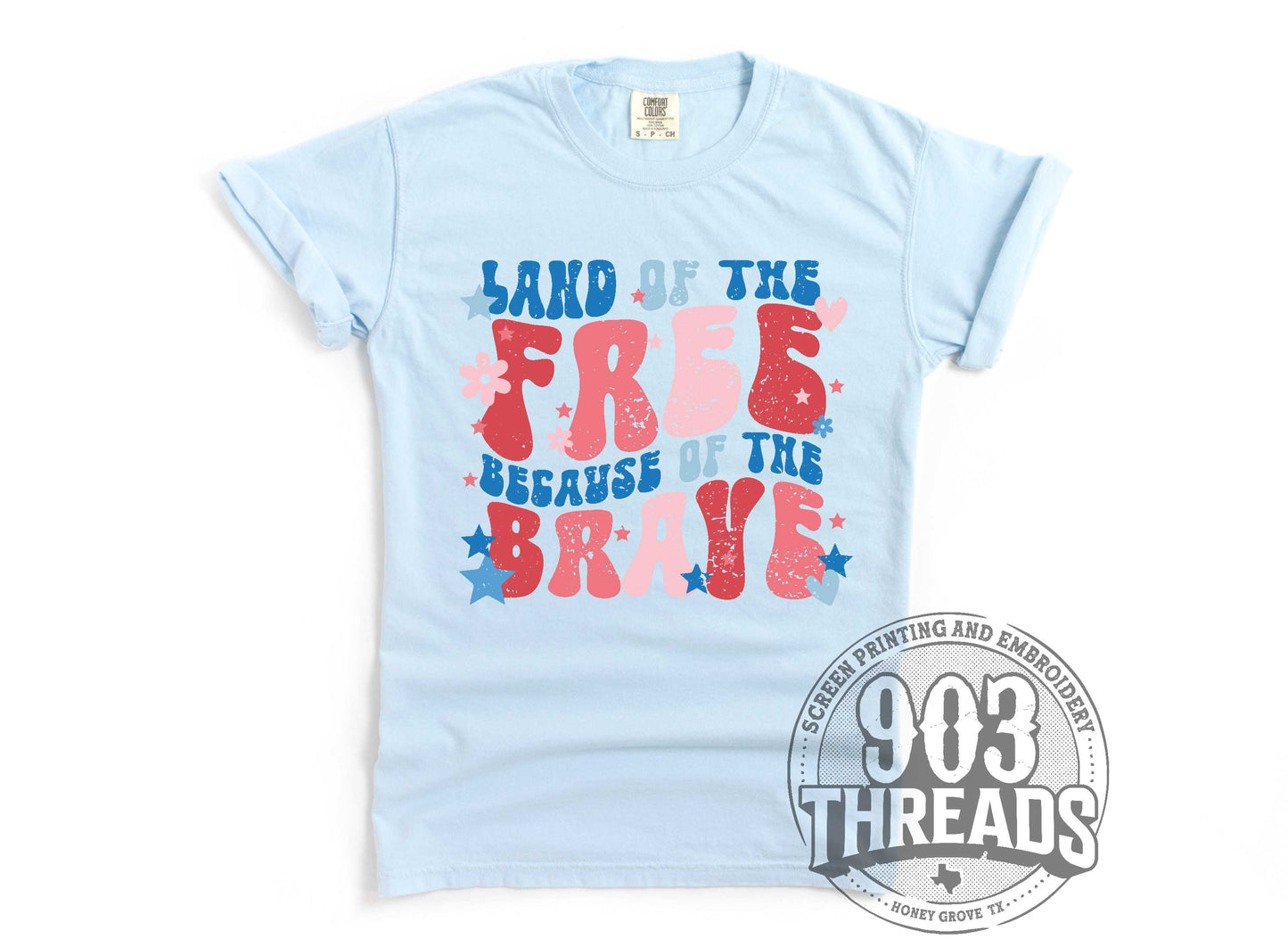 Land of the Free Because of the Brave