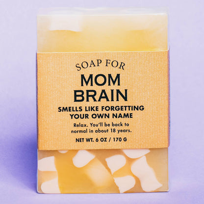 Soap for Mom Brain | Funny Soap