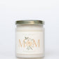 MOM | MOTHERS DAY | 8-OUNCE CANDLE
