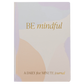 Be Mindful Fabric Journal - Home Decor & Gifts