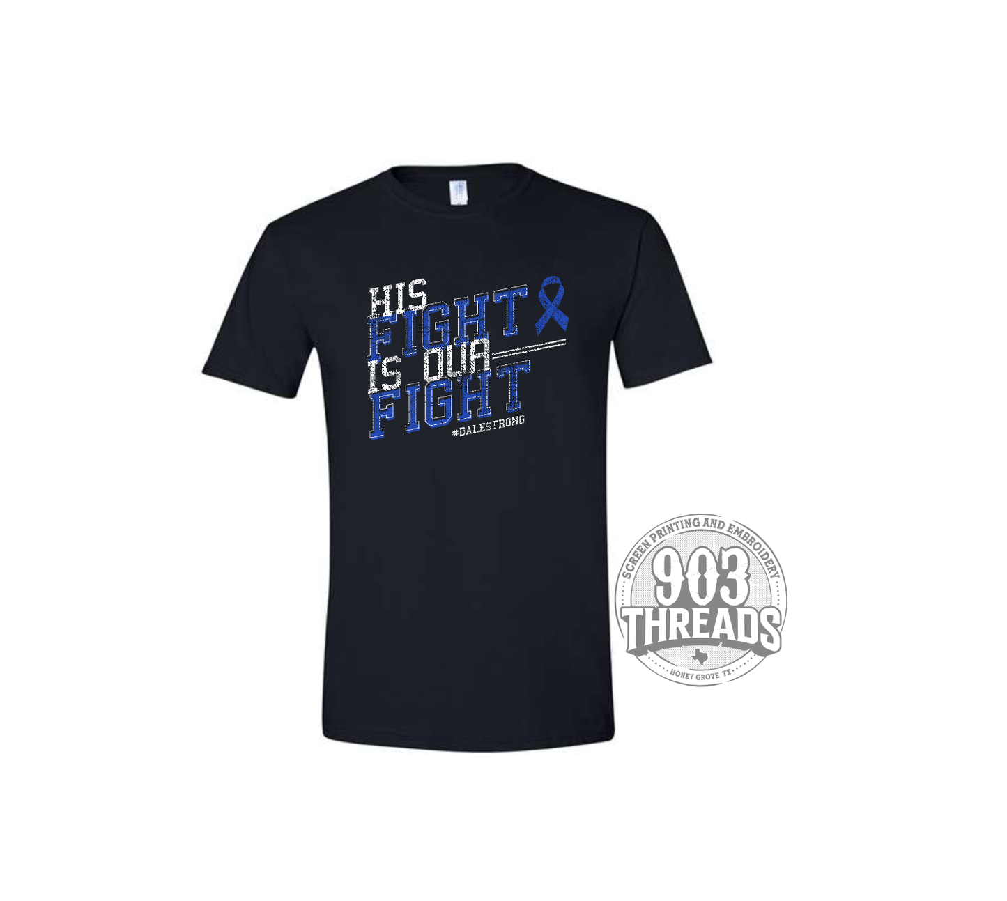 His Fight Tee
