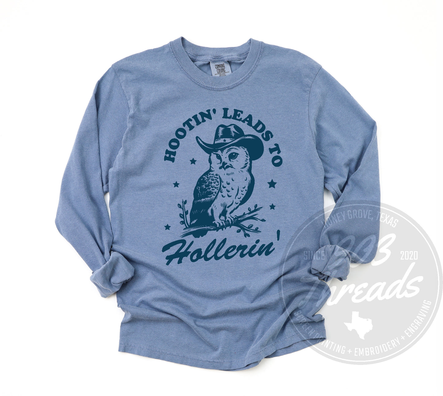 Hootin' Leads to Hollerin' - Long/Short Sleeve