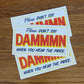 Please Don't Say DAMMMN Riso Print