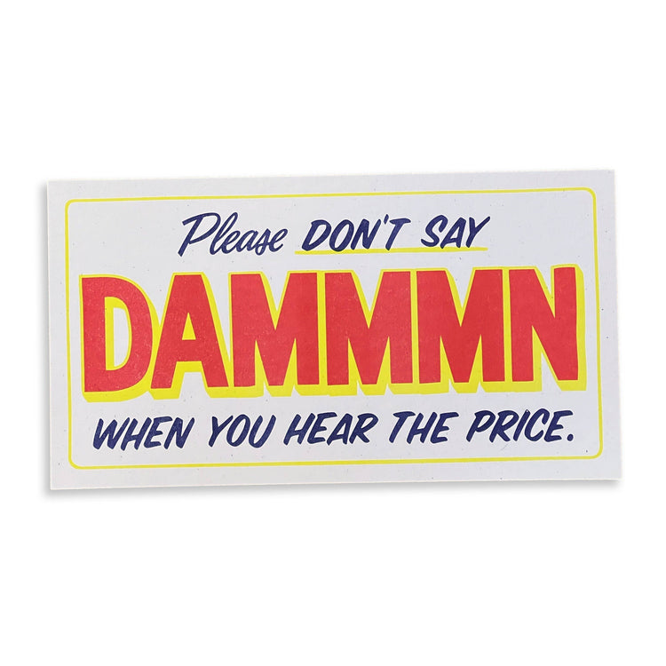 Please Don't Say DAMMMN Riso Print