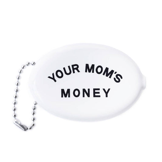Coin Pouch - Your Mom's Money