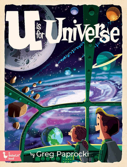 U Is for Universe: A Space Alphabet